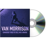 Van Morrison - Somebody Tried To Sell Me A Bridge - Music & Performance - CD