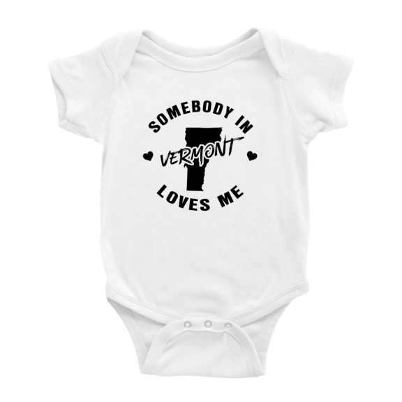 Somebody in Vermont Loves Me Cute Baby Bodysuit 18-24 Months
