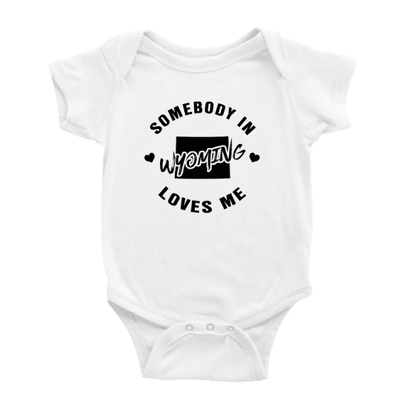 Somebody in Wyoming Loves Me Cute Baby Bodysuit 12-18 Months