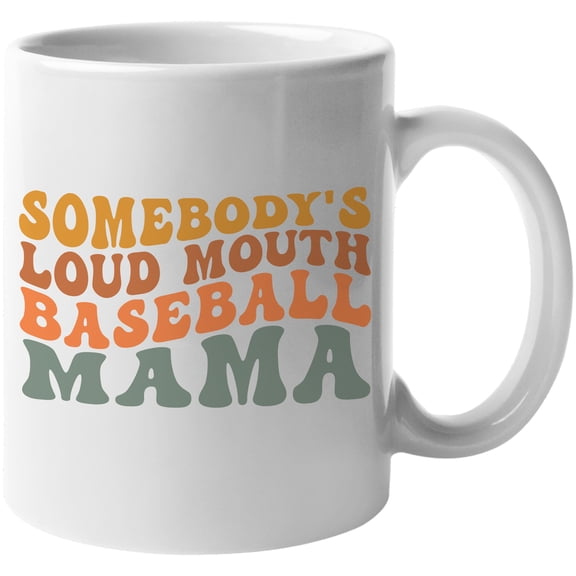 Somebody's Loud Mouth Baseball Mama, Groovy Retro Wavy Text Merch Gift, White 11oz Ceramic Mug