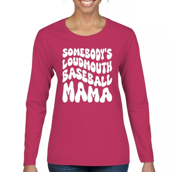 Somebody's Loudmouth Baseball Mama Women's Long Sleeve T-shirt Proud Mom Cheer Support Game Day Funny Sports Vintage Retro
