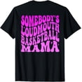thumbnail image 1 of Somebody’s Loudmouth Basketball Mama Wavy Groovy T-Shirt, 1 of 3