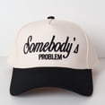thumbnail image 1 of Somebody's Problem" Embroidered Trucker Hat Playful & Sassy Statement Cap, 1 of 8