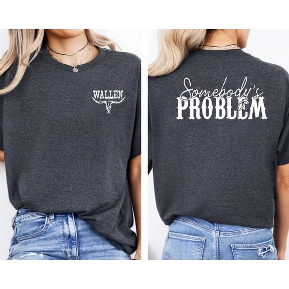 Somebody's Problem, Somebody, Concert Shirt for Couples, Matching Concer,Christmas Gift for Girlfriend, Gift for Boyfriend Men's And Women's Graphic Tee 100% Cotton by TBun, Full Sizes S-5XL