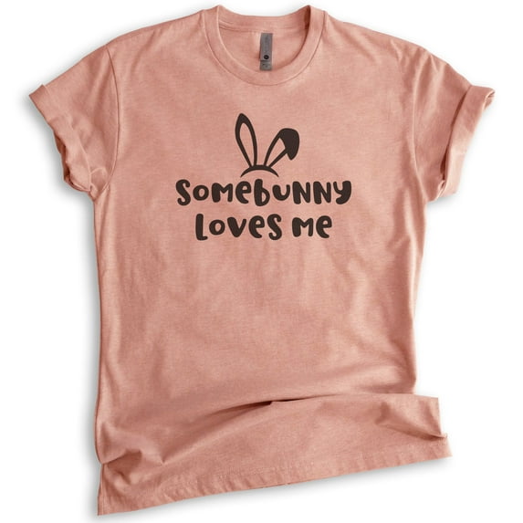 Somebunny Loves Me Shirt, Unisex Women's Men's Shirt, Easter Shirt, Easter Pun Shirt, Heather Sunset, Medium
