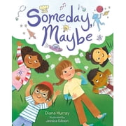 Someday, Maybe Hardcover