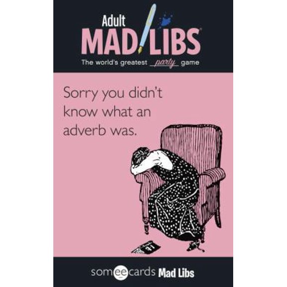 Pre-Owned Someecards Mad Libs (Paperback) 0843180749 9780843180749