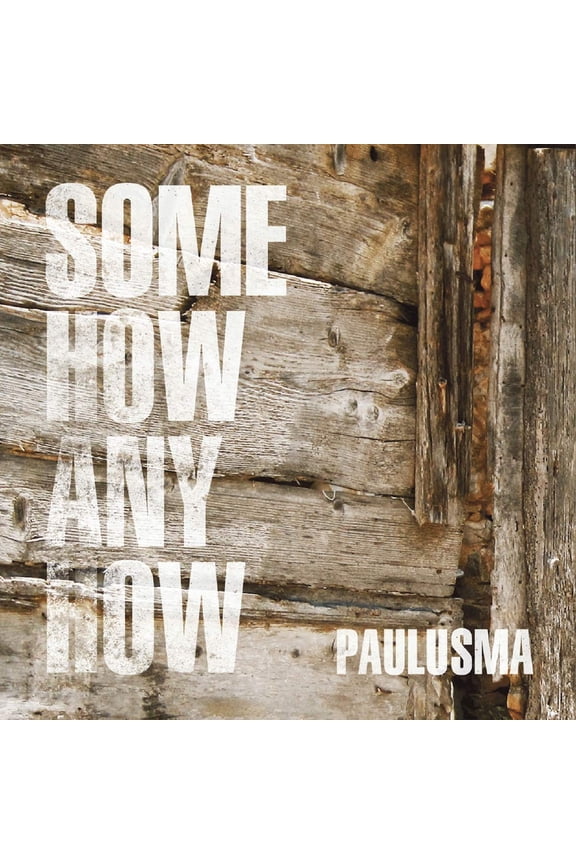 Paulusma Somehow Anyhow (CD)
