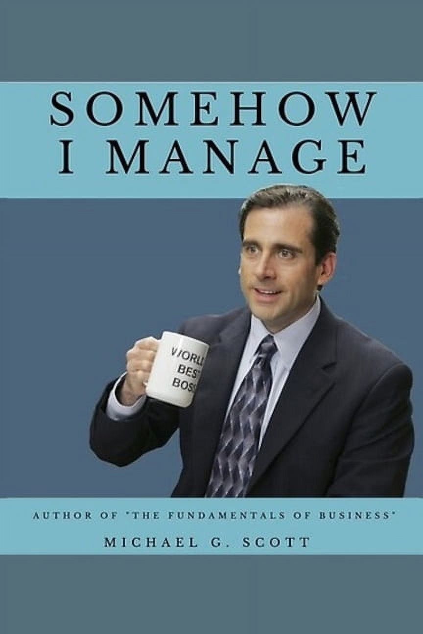 Somehow I Manage - Notebook : Author of “The Fundamentals of 