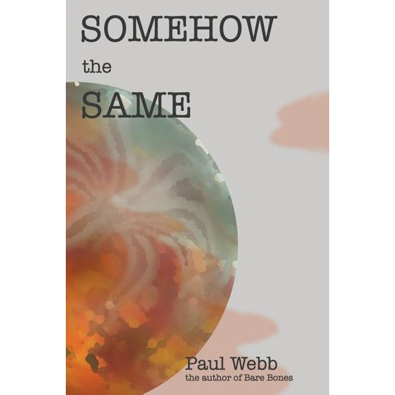 Somehow the Same (Paperback)