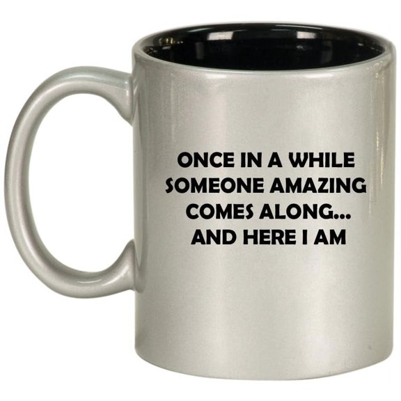 Someone Amazing Funny Sarcasm Funny Mom Wife Sister Best Friend Coworker Ceramic Coffee Mug Tea Cup Gift for Her, Him, Friend, Coworker, Wife, Husband (11oz Silver)