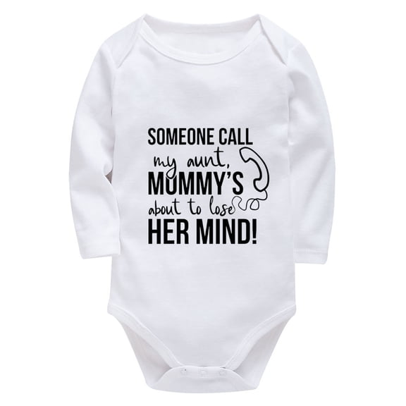 Someone Call My Aunt Mommy's About To Lose Her Mind Baby Outfits Girl Long Sleeve Girl Infant Outfits White Baby Boy Summer