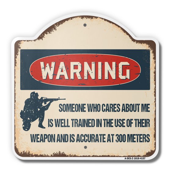 Someone Who Cares About Me 18" X 18" Heavy-Gauge Aluminum Architectural Sign | SignMission Designer Security Metal Novelty Gift Funny Joke Gag Road Garage