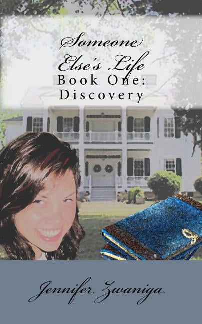 Someone Else's Life - Book One: Discovery, (Paperback)