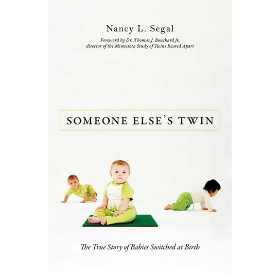 Someone Else's Twin: The True Story of Babies Switched at Birth, (Hardcover)