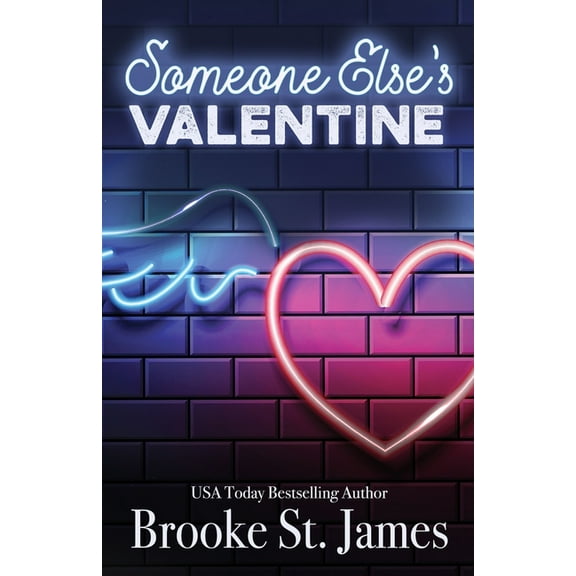 Someone Else's Valentine: A Romance (Paperback) by Brooke St James