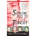 thumbnail image 1 of Pre-Owned Someone Has to Die Tonight (Mass Market Paperback) 0786017554 9780786017553, 1 of 1