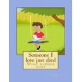 thumbnail image 1 of Someone I love just died: What happens now? (Paperback), 1 of 1