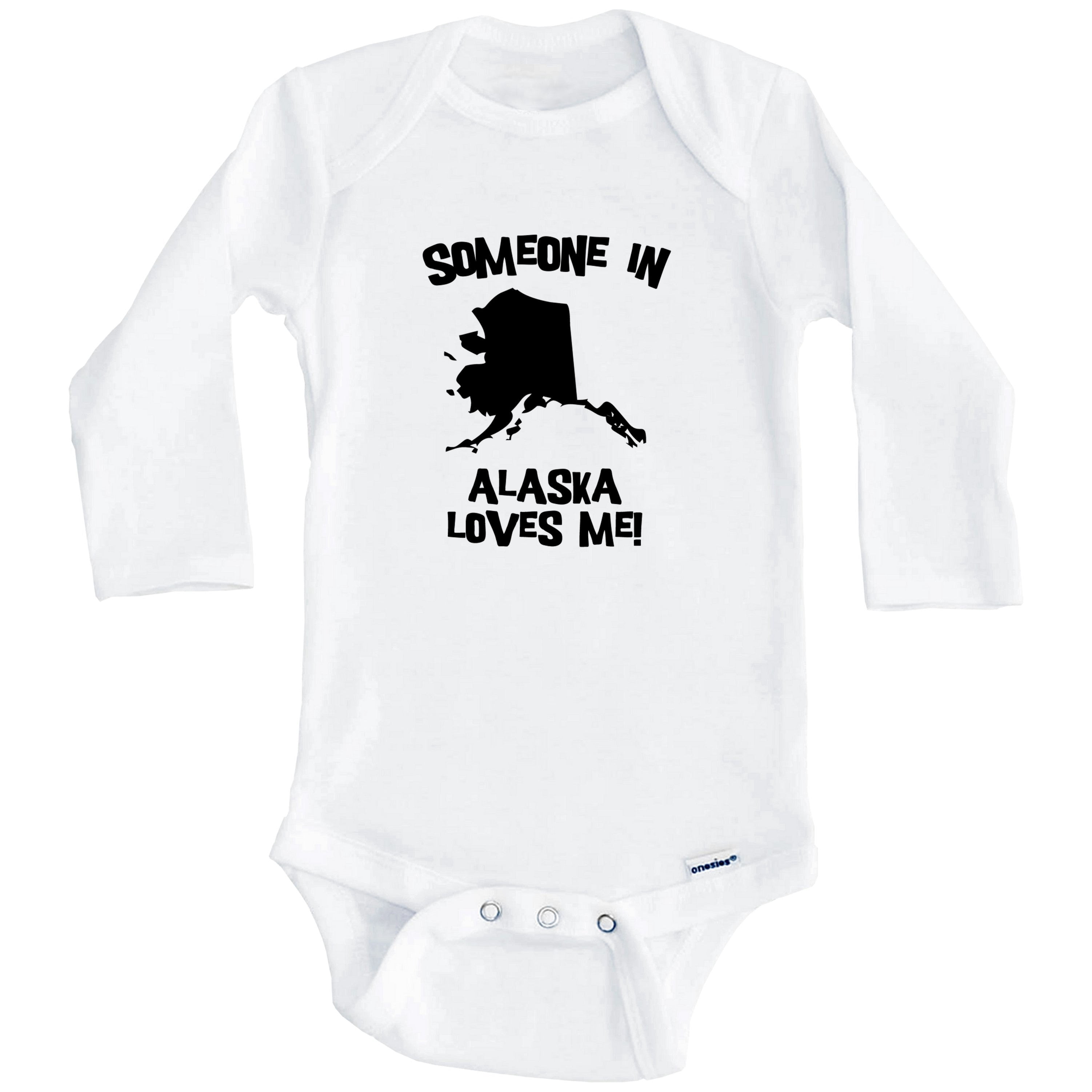 Someone In Alaska Loves Me State Silhouette Cute One Piece Baby Bodysuit - One Piece Baby Bodysuit (Long Sleeve), 6-9 Months White