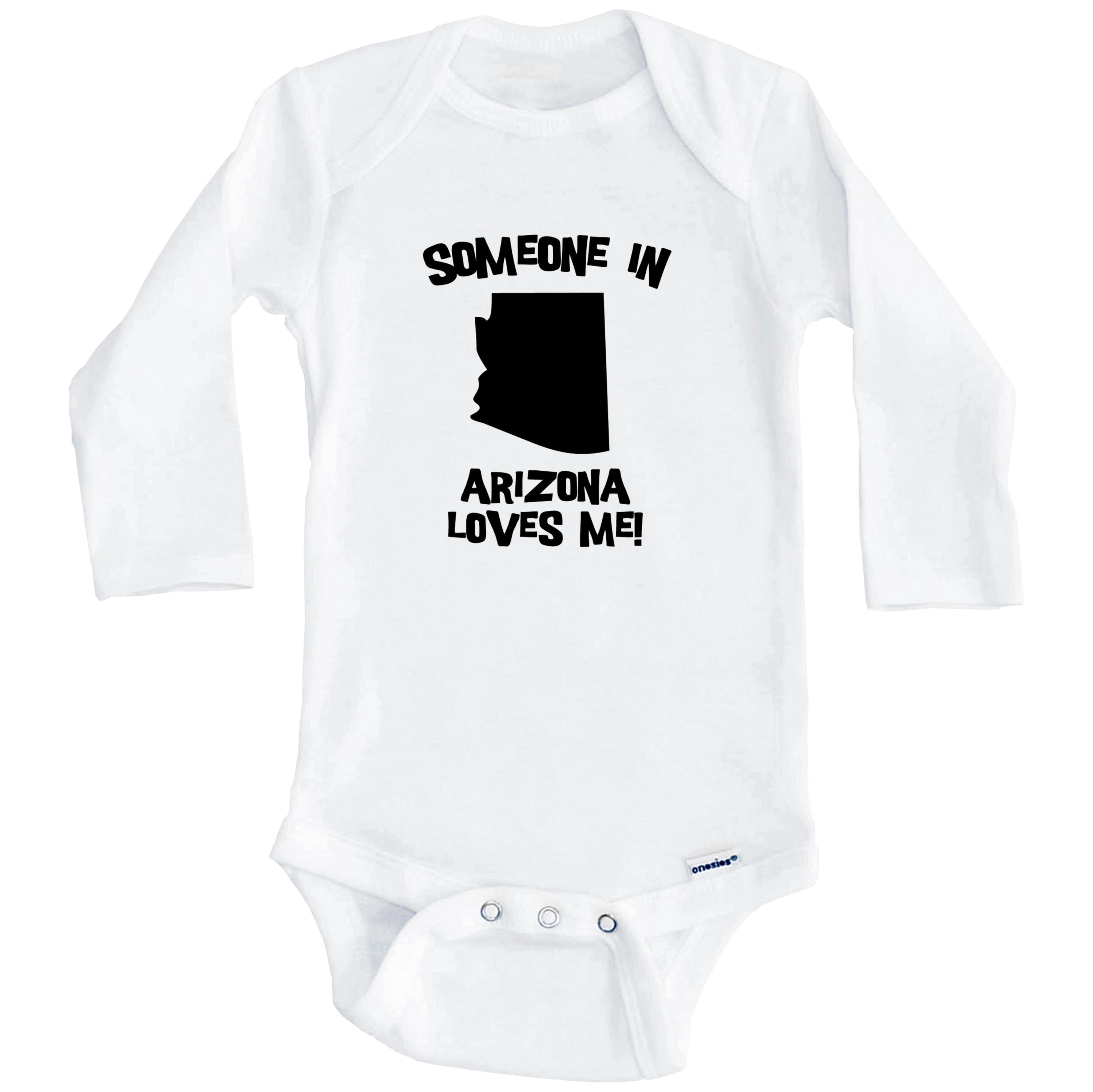 Someone In Arizona Loves Me State Silhouette Cute One Piece Baby Bodysuit - One Piece Baby Bodysuit (Long Sleeve), 6-9 Months White