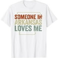 thumbnail image 1 of Someone In Arkansas Loves Me T-Shirt, 1 of 2