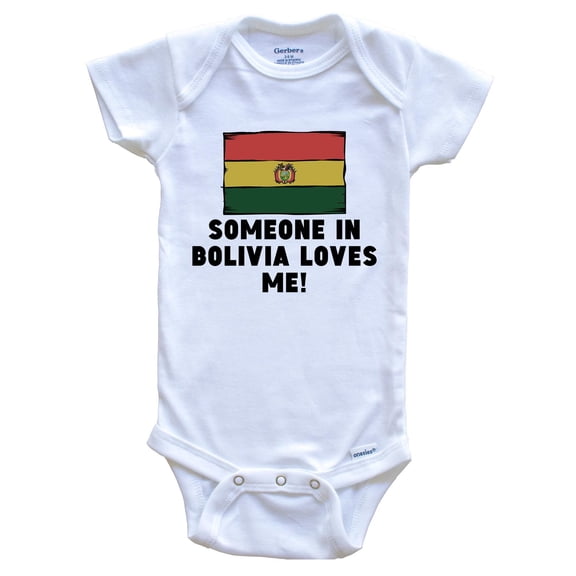 Someone In Bolivia Loves Me Bolivian Flag Baby Bodysuit