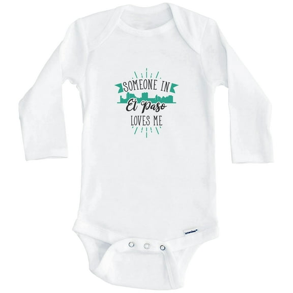 Someone In El Paso Loves Me El Paso TX Skyline One Piece Baby Bodysuit (Long Sleeve), 0-3 Months White