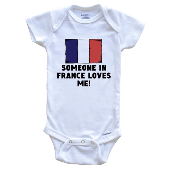 Someone In France Loves Me French Flag Baby Bodysuit
