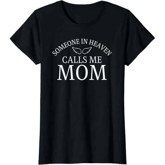 Someone In Heaven Calls Me Mom Angel Wings T-Shirt