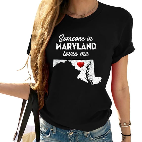 Someone In Maryland Loves Me - Maryland Shirt Md T-Shirt
