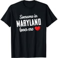 thumbnail image 1 of Someone In Maryland Loves Me T-Shirt, 1 of 4
