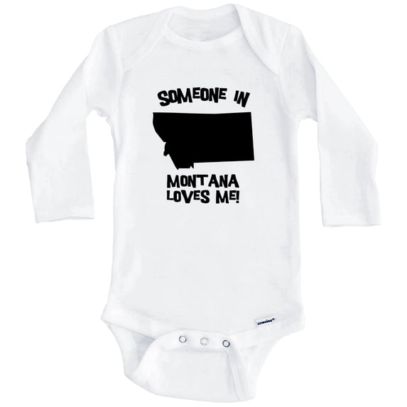 Someone In Montana Loves Me State Silhouette Cute One Piece Baby Bodysuit - One Piece Baby Bodysuit (Long Sleeve), 3-6 Months White