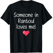 Someone In RANTOUL IL ILLINOIS Loves Me City Home Roots Gift T-Shirt