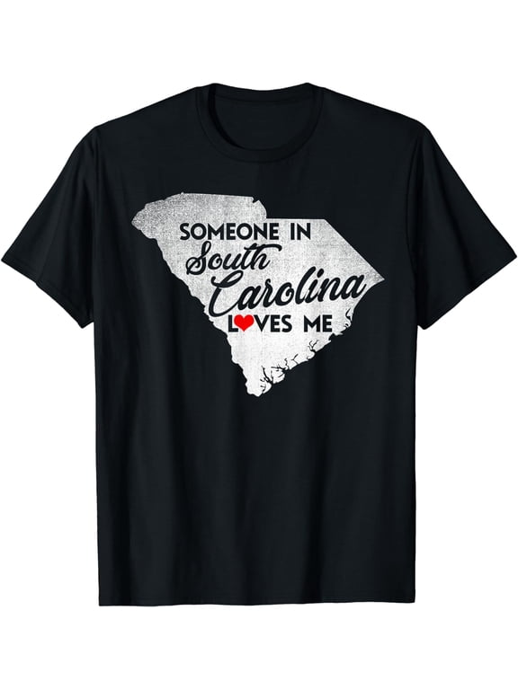 Someone In South Carolina Loves Me - South Carolina T-Shirt