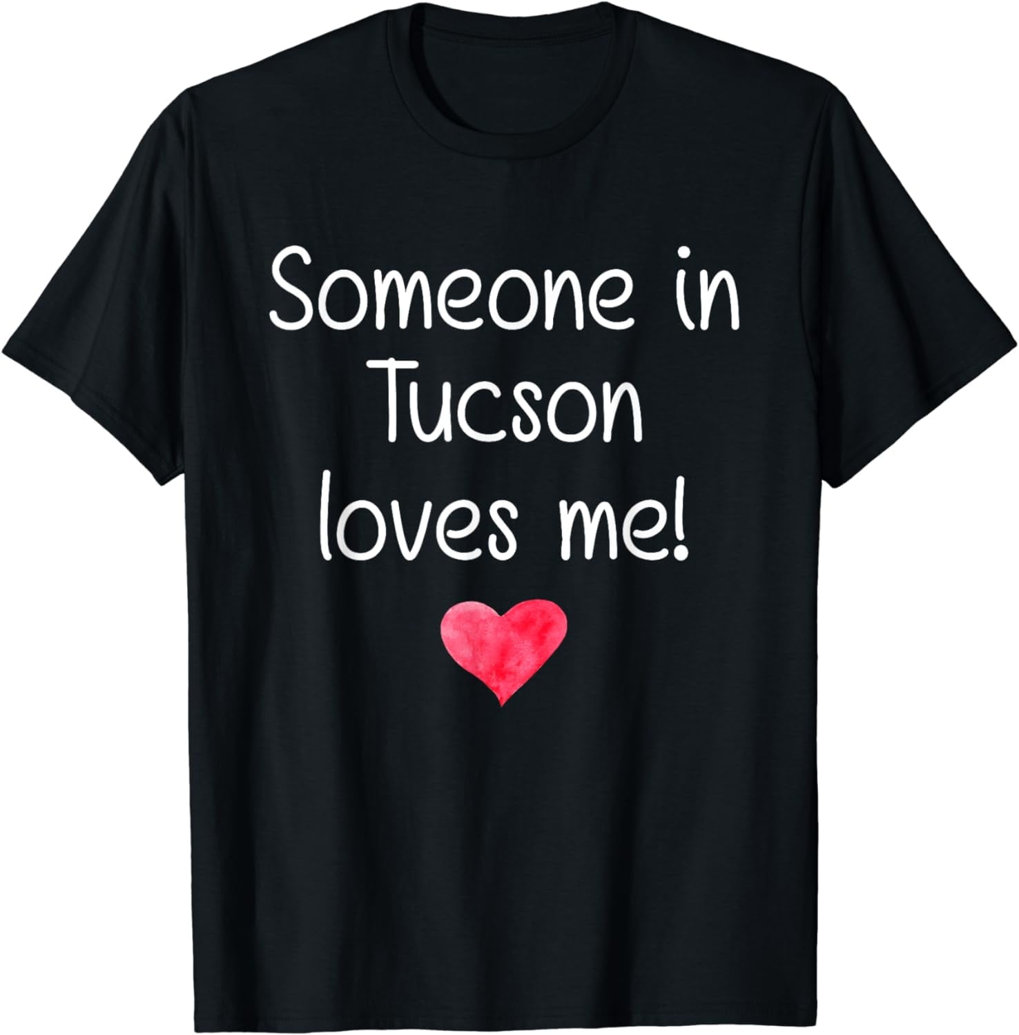 Someone In TUCSON AZ ARIZONA Loves Me City Home Roots Gift TShirt