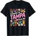 thumbnail image 1 of Someone In Tampa Truly Loves Me Souvenir T-Shirt Size S-5XL, 1 of 5