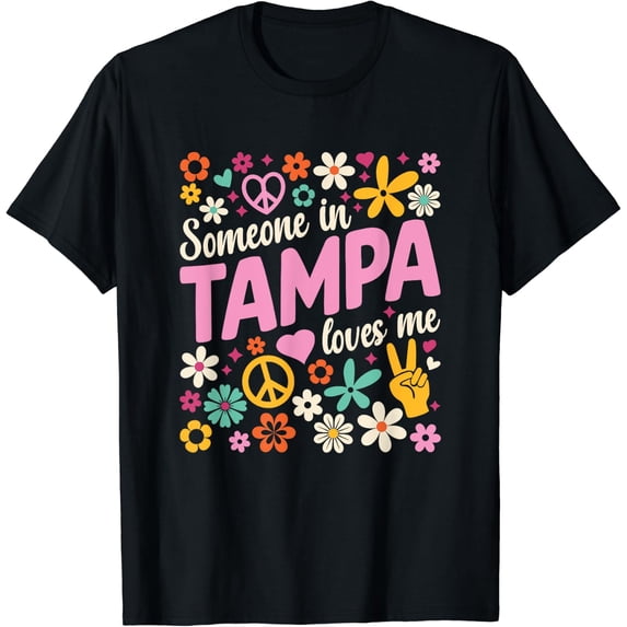 Someone In Tampa Truly Loves Me Souvenir T-Shirt Size S-5XL