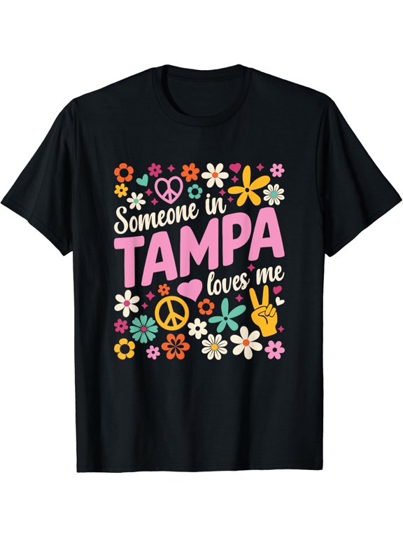 Someone In Tampa Truly Loves Me Souvenir T-Shirt Size S-5XL