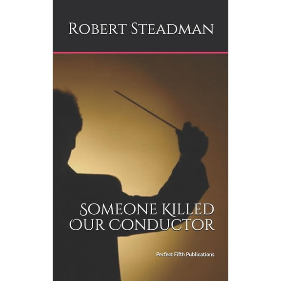 Someone Killed Our Conductor (Paperback)