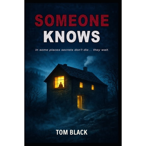 Someone Knows: in some places secrets don't die... they wait., (Paperback)