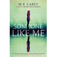 thumbnail image 1 of Pre-Owned Someone Like Me (Paperback) by M. R. Carey, 1 of 1