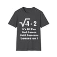 thumbnail image 1 of Someone Loses An i: Funny Math Novelty Graphic Apparel, 1 of 4