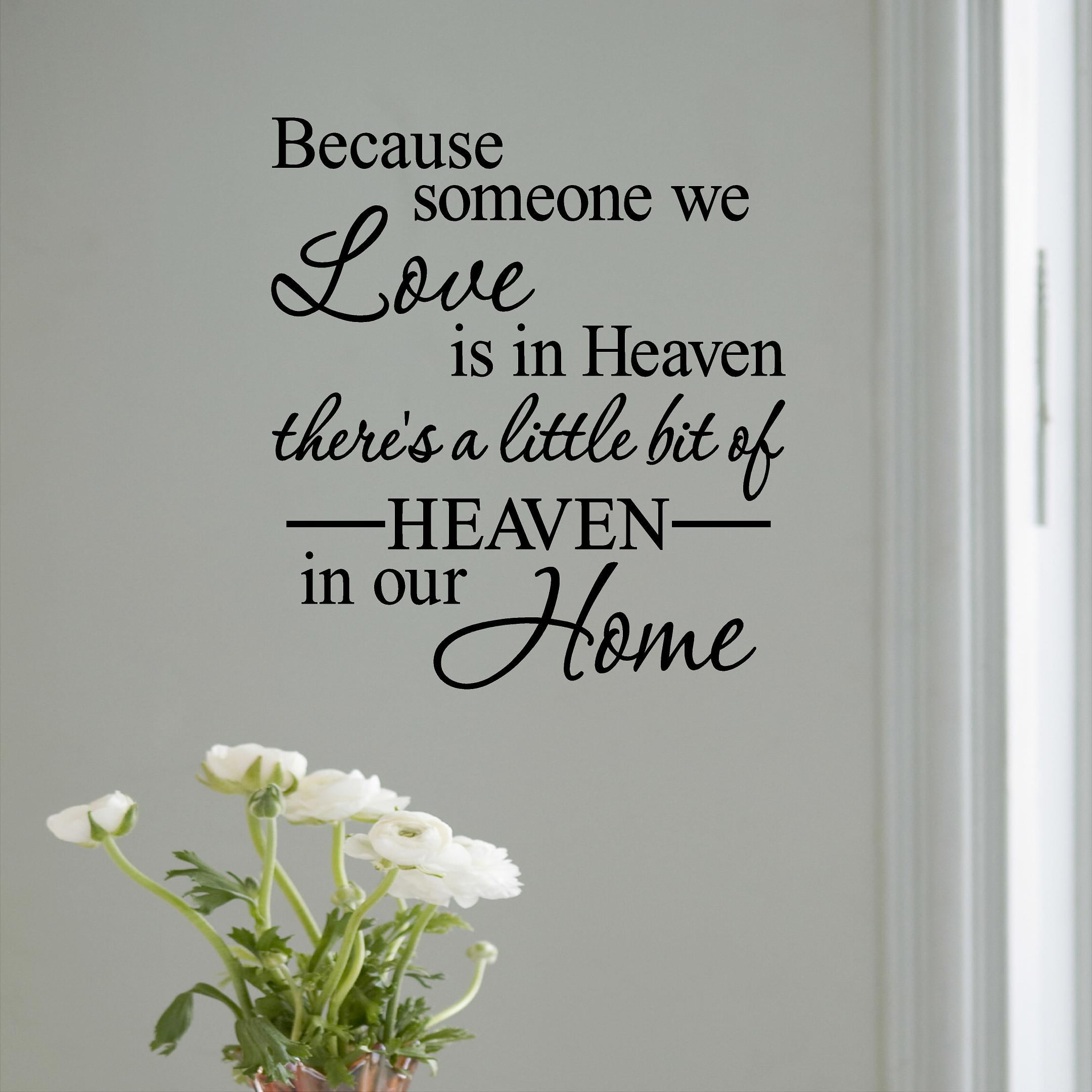 Oracal 631 Vinyl Wall Decal - 'Because Someone We Love is in Heaven' Quote,  Black, 12.5\, image size:2160x2160