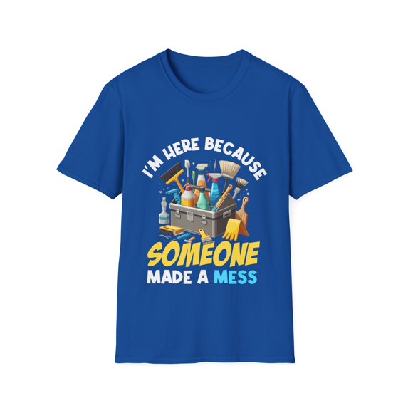 Someone Made A Mess Housekeeper Expert Cleaner Housekeeping TShirt