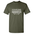 thumbnail image 1 of Someone Somewhere Remembers You Sarcastic Humor Graphic Tees Gift For Mens Novelty Funny T Shirt, 1 of 5
