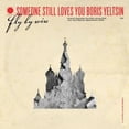 thumbnail image 1 of Someone Still Loves You Boris Yeltsin - Fly By Wire, 1 of 1