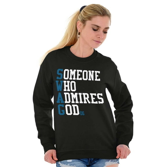 Someone Who Admires God Christian Sweatshirt for Men or Women Brisco Brands S