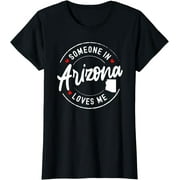 Someone in Arizona Loves Me T-Shirt