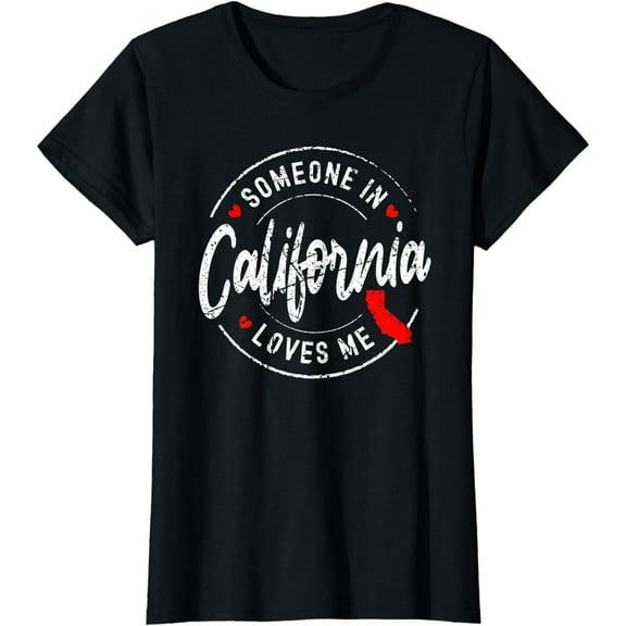 Someone in California Loves Me Distressed Vintage Design T-Shirt