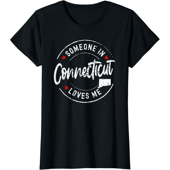 Someone in Connecticut Loves Me Distressed Vintage Design T-Shirt